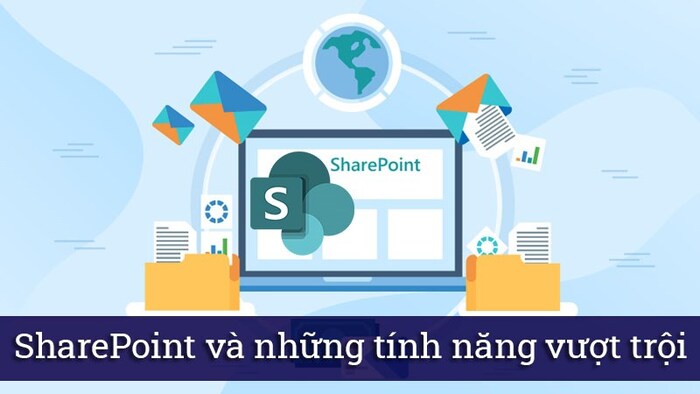 SharePoint là gì? Khám phá những tính năng vượt trội của SharePoint