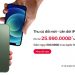 Thu cũ đổi mới lên đời iPhone 13 Pro Max giá chỉ từ 25.990.000đ