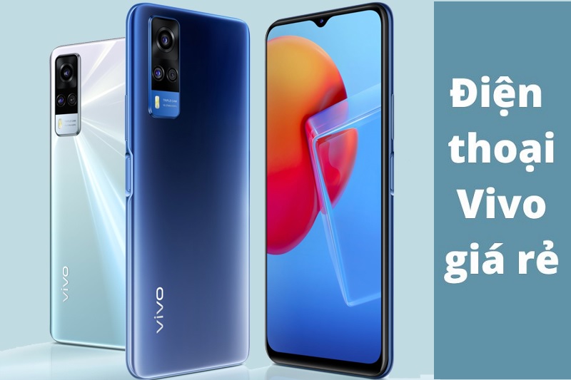 Smartphone Vivo giá rẻ nào đáng mua?