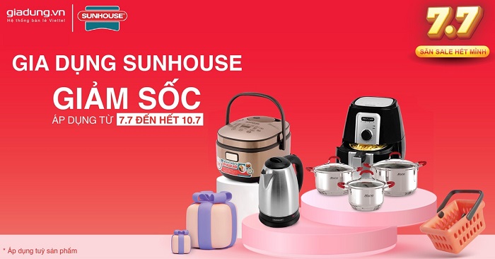 7.7 Sale Hết Mình - Gia Dụng Sunhouse Giảm Sốc