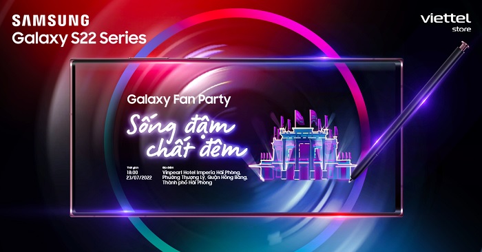 Cùng Viettel Store tham gia ngay sự kiện Galaxy Fan Party cuối tuần này nhé!