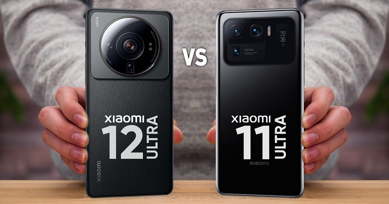 So sánh Xiaomi 12S Ultra và Mi 11 Ultra: Ngoài camera Leica còn có những điểm khác biệt nào?