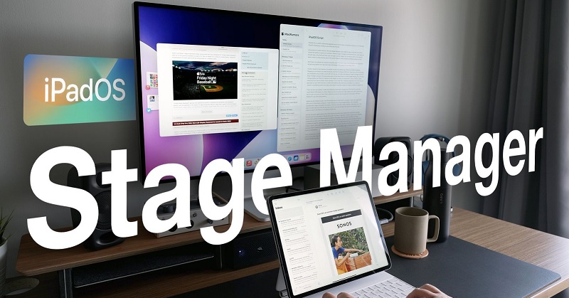 Trải nghiệm tính năng Stage Manager của iPadOS 16