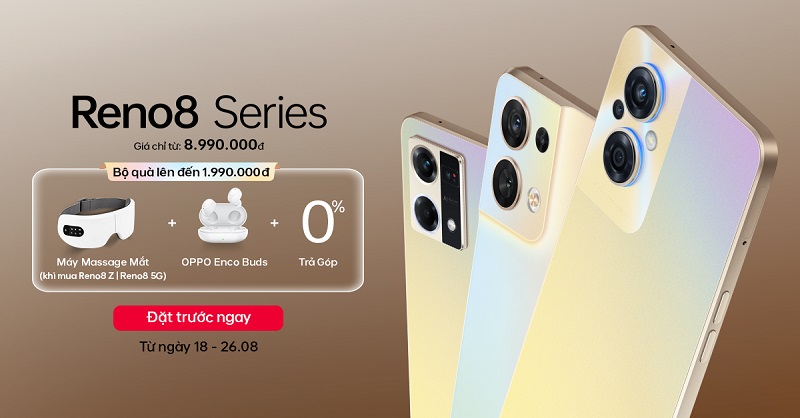 Đặt trước Reno8 series - Rước bộ quà trị giá 1.990.000đ cùng nhiều ưu đãi cực hấp dẫn tại Viettel Store