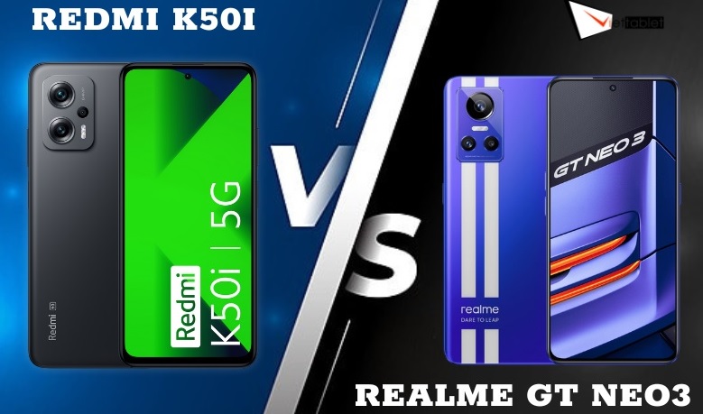 So sánh Xiaomi Redmi K50i và Realme GT Neo3: Nên mua điện thoại nào?