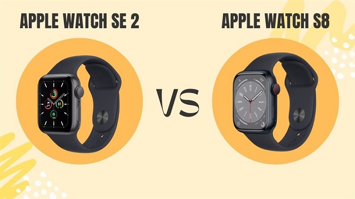 So sánh Apple Watch S8 và Apple Watch SE 2