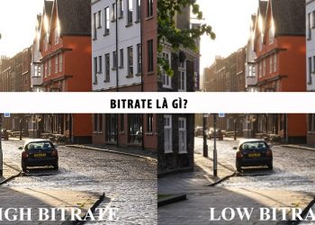 Bitrate là gì? Tại sao một video chất lượng lại cần có bitrate?