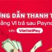 Cách đăng ký ví trả sau Viettel pay.