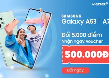 Đổi điểm Viettel++ nhận voucher đến 3 triệu mua sắm các sản phẩm Samsung Galaxy
