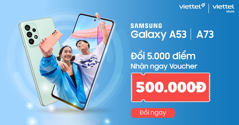 Đổi điểm Viettel++ nhận voucher đến 3 triệu mua sắm các sản phẩm Samsung Galaxy