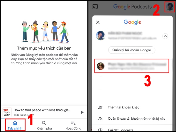 Người dùng có thể sử dụng nhiều tài khoản Google khác nhau để nghe Podcast