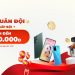 Ngày Quân đội – Sale gấp bội, điện thoại, gia dụng giảm 15,5 triệu đồng