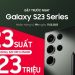 [Đặc quyền] Mua Galaxy S23 Ultra (8/256GB) giá chỉ 23.000.000 đồng dành cho 23 khách hàng nhận hàng sớm tại Viettel Store