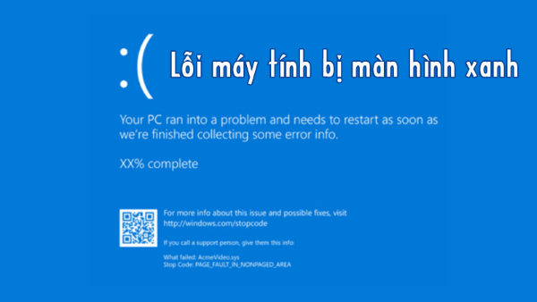 máy tính bị màn hình xanh không vào được win