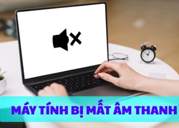 Cách mở loa máy tính bị khóa Win 10, Win7, Win11