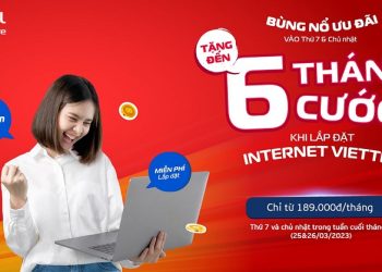 Tặng đến 6 tháng cước khi đăng ký gói cước internet Viettel