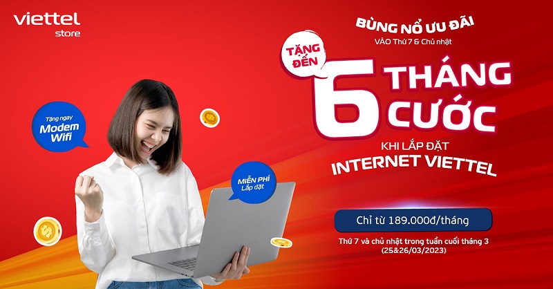 Tặng đến 6 tháng cước khi đăng ký gói cước internet Viettel