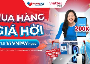 Mở Ví VNPAY – Nhận quà liền tay – Gói quà tặng độc quyền trị giá 200.000 đồng