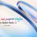 Ngày ra mắt Redmi Note 12 series trên toàn cầu sẽ diễn ra vào ngày mai 23/3