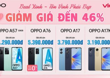 Deal xinh – Tôn vinh phái đẹp, giảm giá đến 46% các sản phẩm OPPO tại Viettel Store
