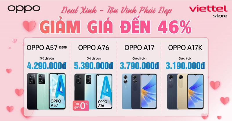 Deal xinh – Tôn vinh phái đẹp, giảm giá đến 46% các sản phẩm OPPO tại Viettel Store