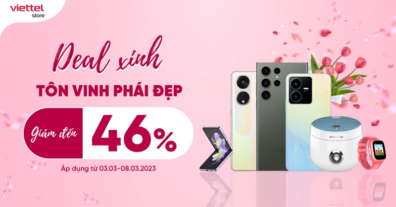 8/3 Deal xinh – Tôn vinh phái đẹp giảm đến 46%
