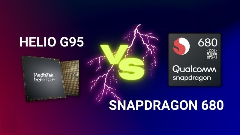 so sánh chip snapdragon 680 và mediatek helio g95