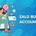 Tài khoản Business Zalo là gì? Business Zalo có tính năng gì nổi bật?