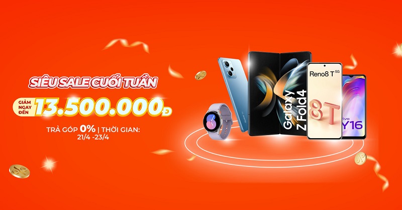 Siêu sale cuối tuần – Ưu đãi giảm ngay đến 13,5 triệu đồng tại Viettel Store