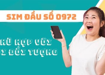 Đầu số thuê bao 0972 là mạng gì? Có nên mua sim 0972?