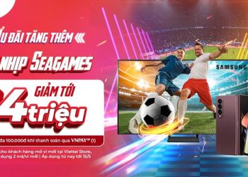 Ưu đãi tăng thêm – Hòa nhịp  SEA Games giảm tới 14 triệu