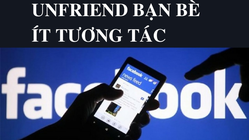 Cách lọc bạn bè không tương tác trên Facebook