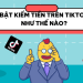 Tài khoản có bao nhiêu follow thì được kiếm tiền trên TikTok?