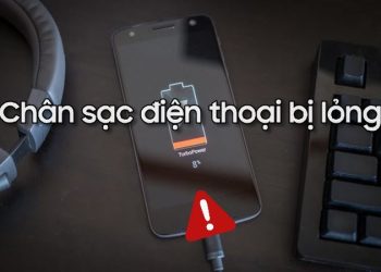 cách sửa chân sạc điện thoại bị lỏng