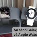 so sánh galaxy watch 4 và apple watch 6