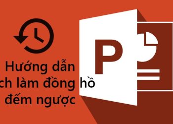 Cách làm đồng hồ đếm ngược trong PowerPoint đơn giản