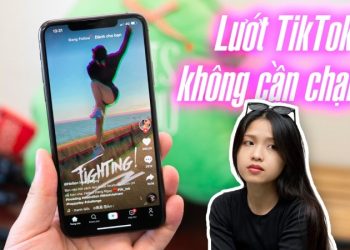 cách lướt tiktok không chạm màn hình