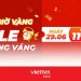 Đặt lịch hẹn Săn giờ vàng – Sale choáng váng cùng Viettel Store ngày 29/06
