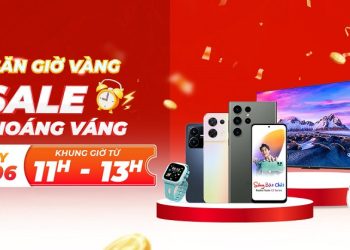 [29/06] Săn giờ vàng – Sale choáng váng cùng Viettel Store