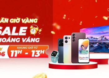 [23/06] Săn giờ vàng – Sale choáng váng cùng Viettel Store