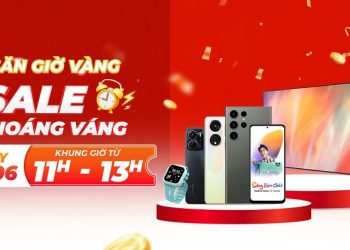 Săn giờ vàng – Sale choáng váng cùng Viettel Store