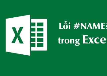 Lỗi NAME trong Excel là gì? Nguyên nhân và cách khắc phục lỗi #NAME