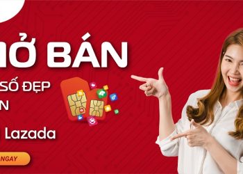 Viettel Store chính thức mở bán SIM số đẹp trên Lazada