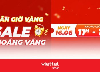 Đặt lịch hẹn Săn giờ vàng – Sale choáng váng cùng Viettel Store