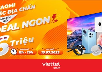 Tham gia ngay Xiaomi tiệc địa chấn – Lấn cấn mất deal ngon cùng Viettel Store
