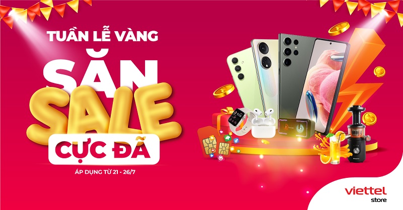 Tuần lễ vàng – Săn sale cực đã cùng Viettel Store