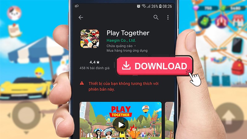 Tại sao tải game trên CH Play không được và cách khắc phục
