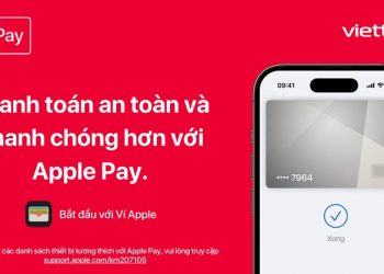 Thanh toán an toàn và nhanh chóng hơn với Apple Pay tại Viettel Store