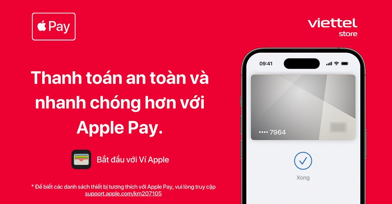 Thanh toán an toàn và nhanh chóng hơn với Apple Pay tại Viettel Store