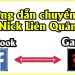 Cách chuyển tài khoản Liên Quân từ Facebook sang Garena